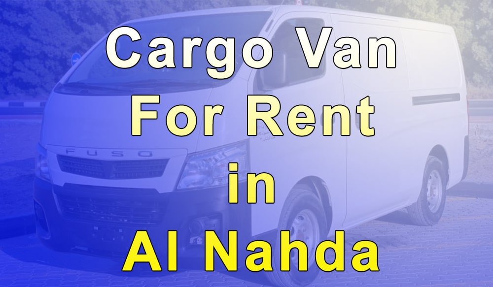 Cargo Van for Rent Al Nahda