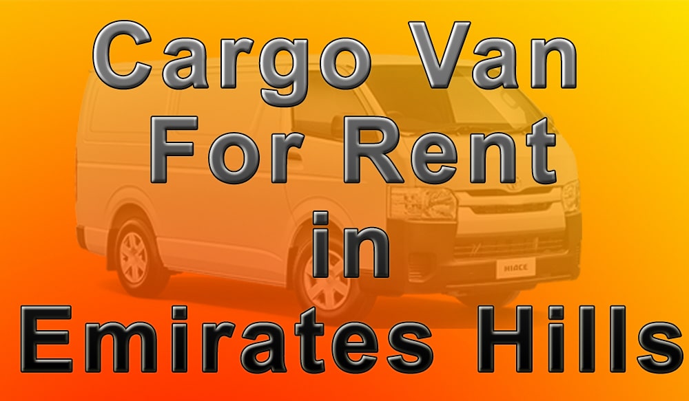 Cargo Van for Rent Emirates Hills