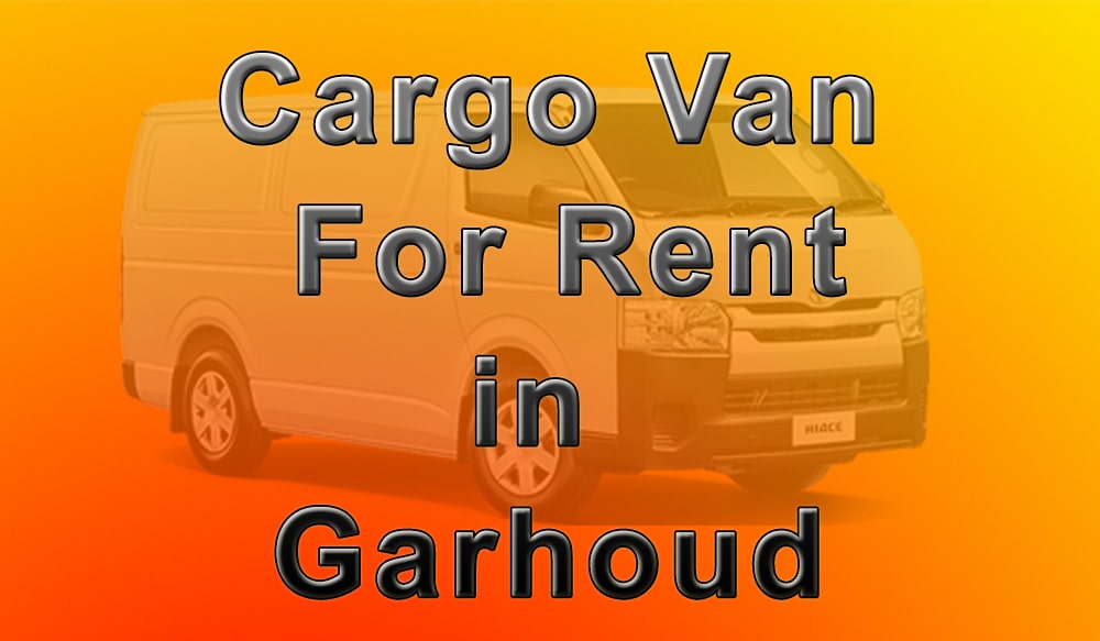 Cargo Van for Rent Garhoud