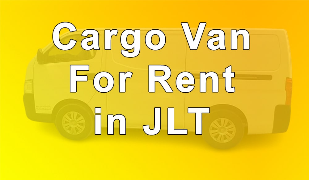 Cargo Van for Rent Jumeirah Lake Towers