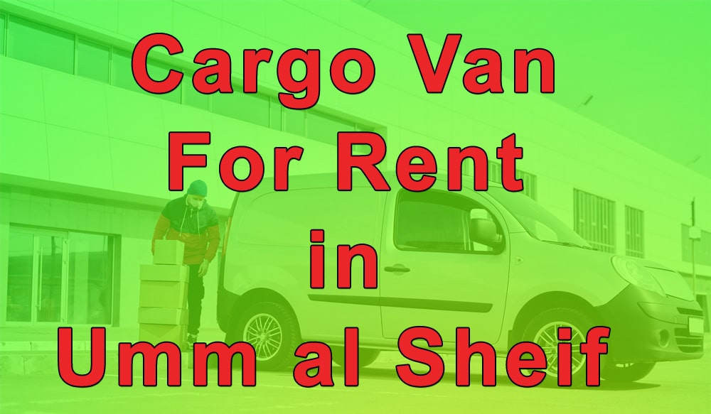 Cargo Van for Rent Umm al Sheif