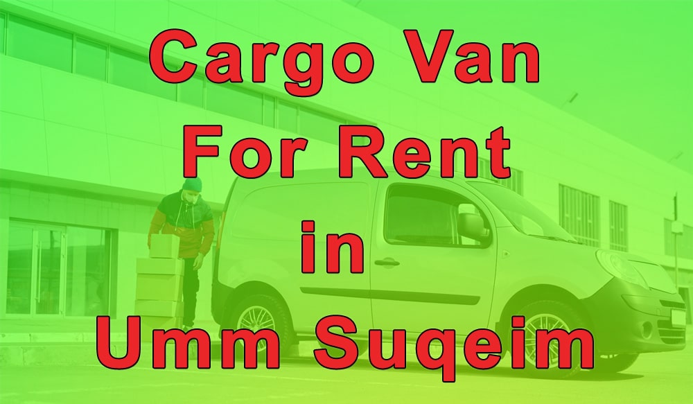Cargo Van for Rent Umm Ssuqeim
